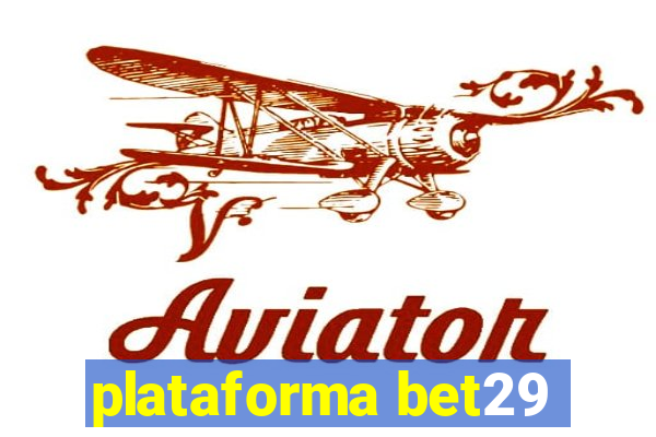 plataforma bet29